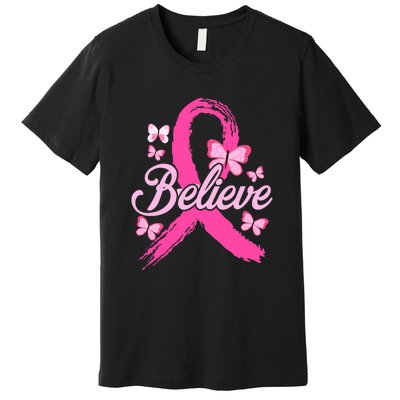 Believe Breast Cancer Awareness Month Breast Cancer Premium T-Shirt