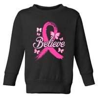 Believe Breast Cancer Awareness Month Breast Cancer Toddler Sweatshirt