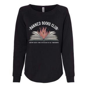 Banned Books Club Advocates For Intellectual Freedom Womens California Wash Sweatshirt