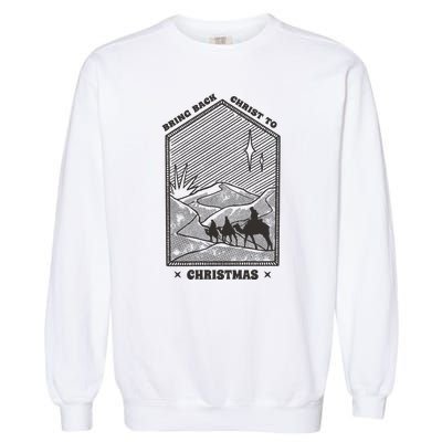 Bring Back Christ To Christmas Garment-Dyed Sweatshirt