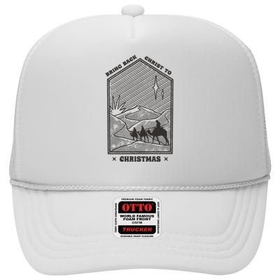 Bring Back Christ To Christmas High Crown Mesh Back Trucker Hat