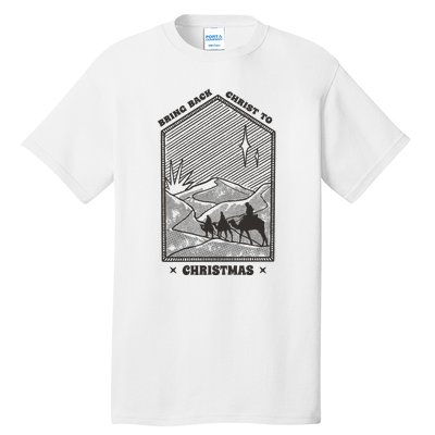 Bring Back Christ To Christmas Tall T-Shirt