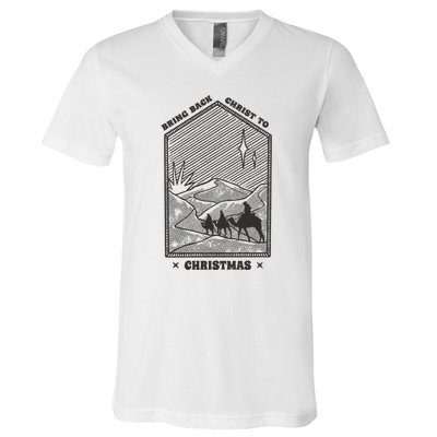 Bring Back Christ To Christmas V-Neck T-Shirt