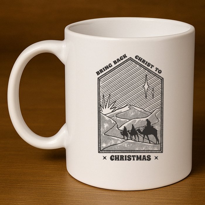 Bring Back Christ To Christmas 11oz C Handle Ceramic Mug