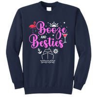 Booze Besties Cruise Vacation Girl Trip Weekend BFF Tall Sweatshirt