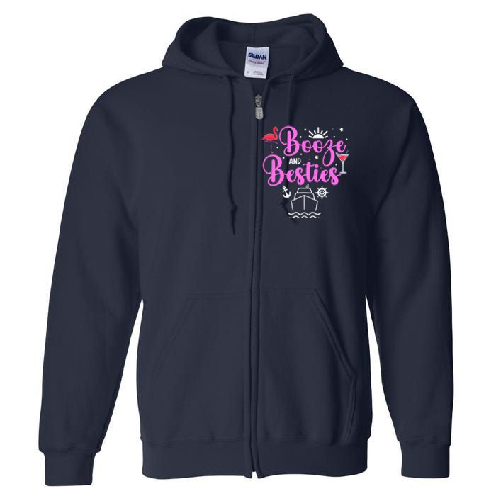 Booze Besties Cruise Vacation Girl Trip Weekend BFF Full Zip Hoodie