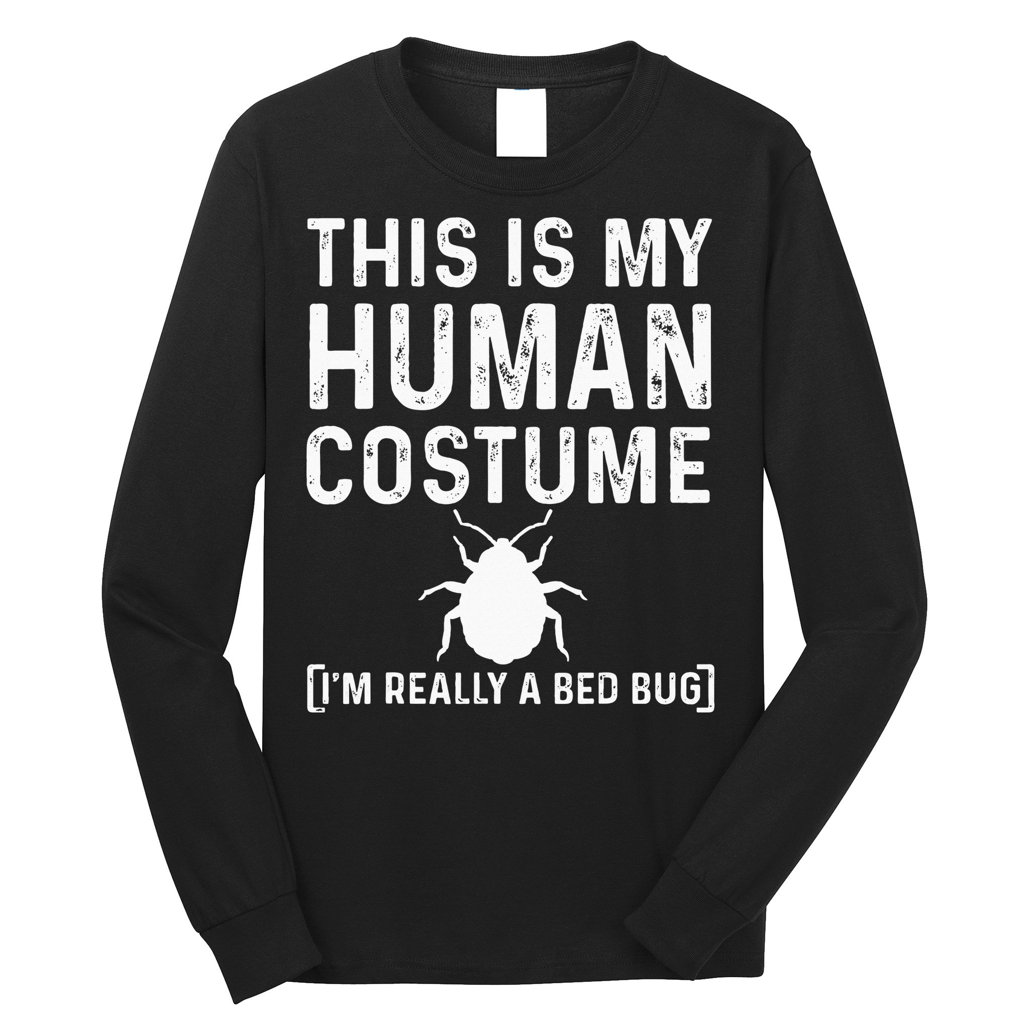 Bed Bug Costume Parasite Hunter Funny Long Sleeve Shirt