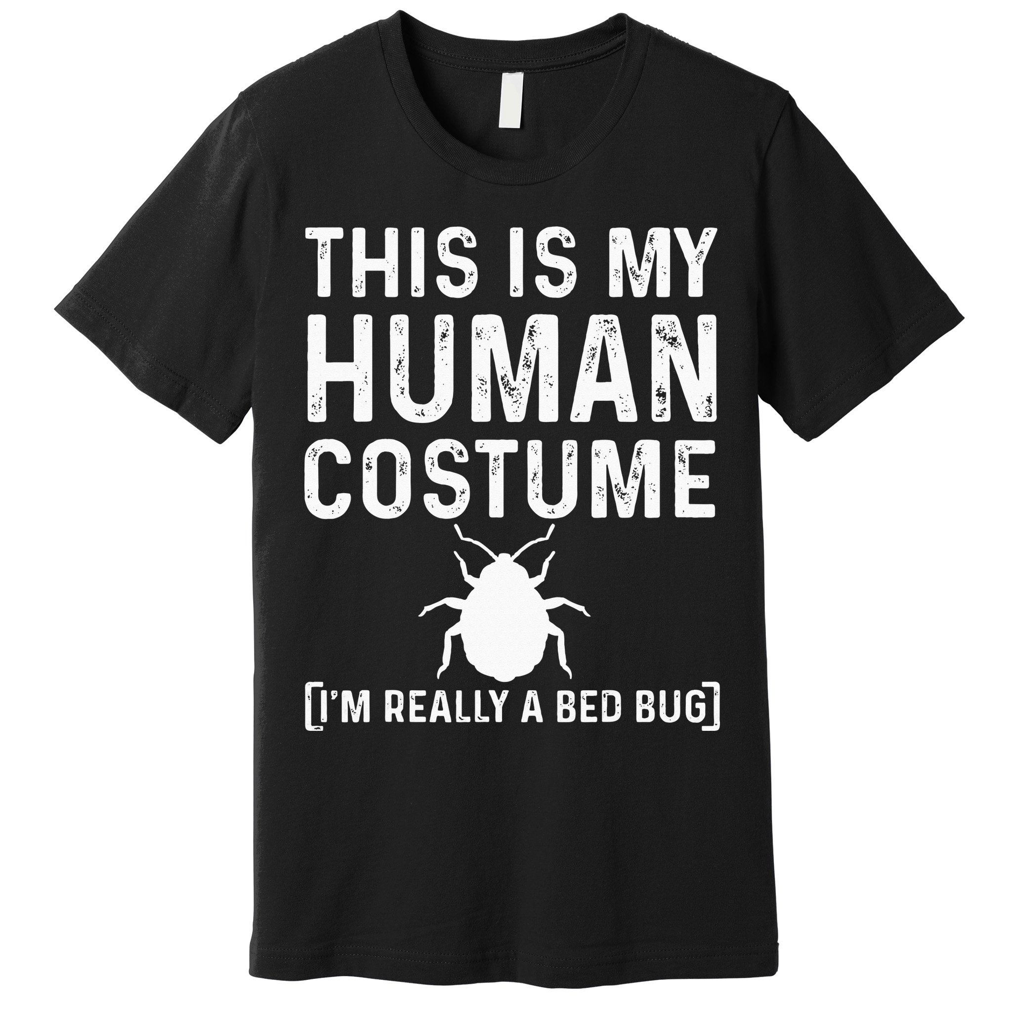 Bed Bug Costume Parasite Hunter Funny Premium T-Shirt