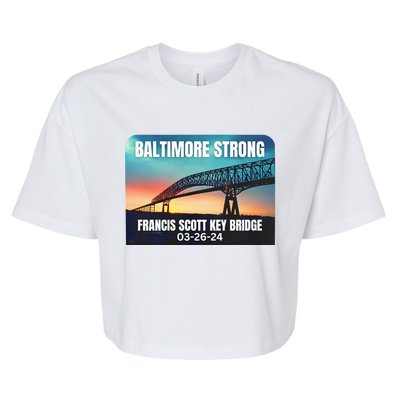 Baltimore Bridge Collapse Baltimore Strong Bella+Canvas Jersey Crop Tee