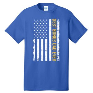 Best Bonus Dad Ever With Us American Flag Gift Tall T-Shirt