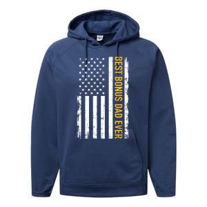 Best Bonus Dad Ever With Us American Flag Gift Performance Fleece Hoodie