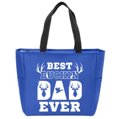 Best Buckin Dad Ever Funny Hunters Hunting Dads Fathers Meaningful Gift Zip Tote Bag