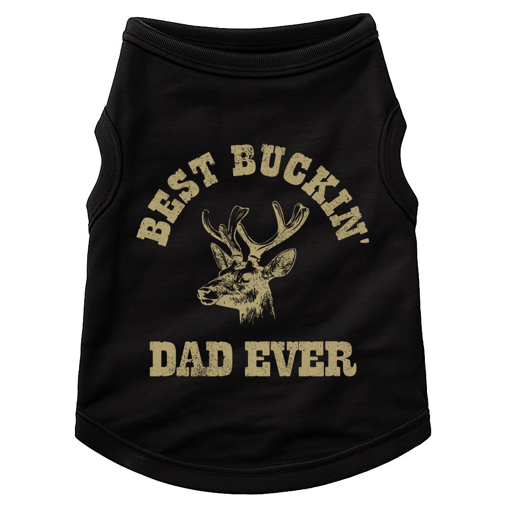 Best Buckin Dad Ever Funny Hunting Fathers Day Great Gift Doggie Tank