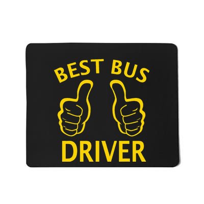 Best Bus Driver The Best School Bus Driver Mousepad