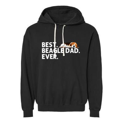 Best Beagle Dad Art For Father Beagle Dog Beagle Lover Garment-Dyed Fleece Hoodie