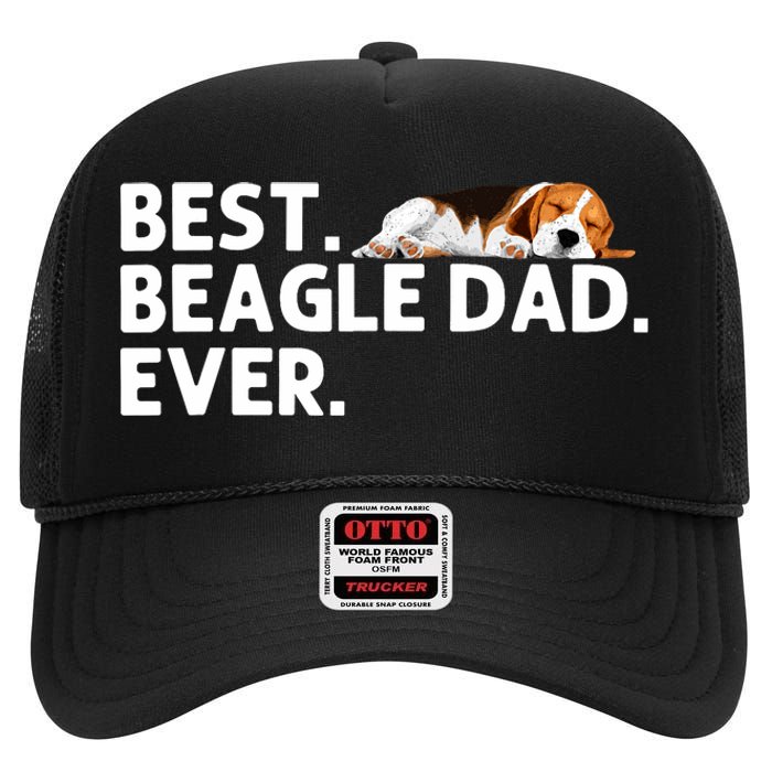 Best Beagle Dad Art For Father Beagle Dog Beagle Lover High Crown Mesh Back Trucker Hat