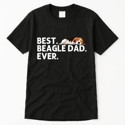 Best Beagle Dad Art For Father Beagle Dog Beagle Lover Tall T-Shirt