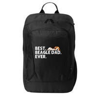 Best Beagle Dad Art For Father Beagle Dog Beagle Lover City Backpack