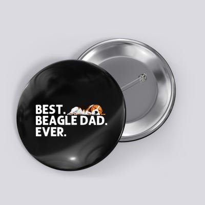 Best Beagle Dad Art For Father Beagle Dog Beagle Lover Button