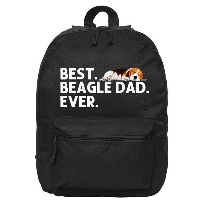 Best Beagle Dad Art For Father Beagle Dog Beagle Lover 16 in Basic Backpack