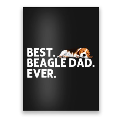 Best Beagle Dad Art For Father Beagle Dog Beagle Lover Poster