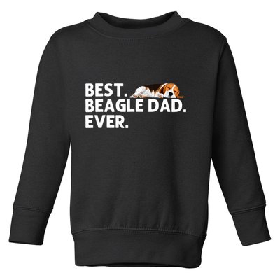 Best Beagle Dad Art For Father Beagle Dog Beagle Lover Toddler Sweatshirt