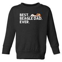 Best Beagle Dad Art For Father Beagle Dog Beagle Lover Toddler Sweatshirt