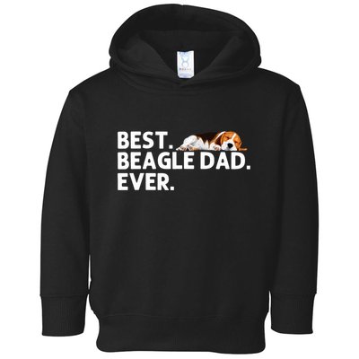 Best Beagle Dad Art For Father Beagle Dog Beagle Lover Toddler Hoodie