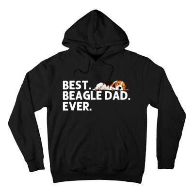 Best Beagle Dad Art For Father Beagle Dog Beagle Lover Tall Hoodie