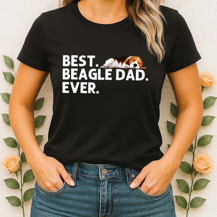 Best Beagle Dad Art For Father Beagle Dog Beagle Lover Womens T-Shirt