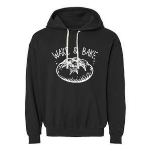 Bread Baking Disegn Sourdough Starter Wake And Bake Garment-Dyed Fleece Hoodie