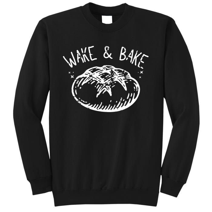 Bread Baking Disegn Sourdough Starter Wake And Bake Sweatshirt