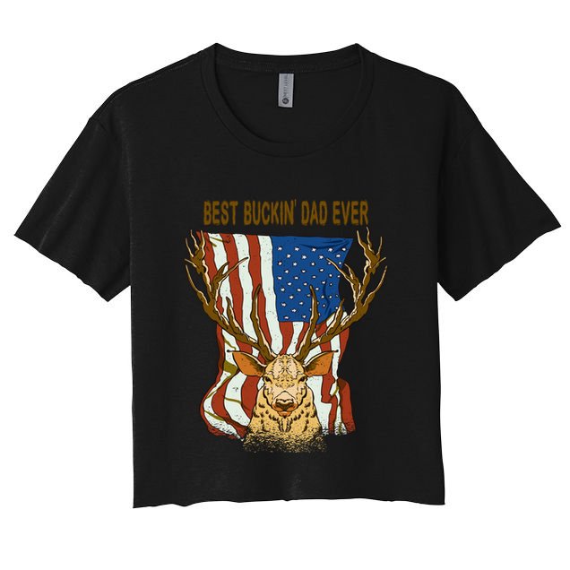 Best Buckin Dad Ever Funny Deer Father’S Day Hunting Dad Gift Crop Top