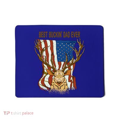 Best Buckin Dad Ever Funny Deer Father’S Day Hunting Dad Gift Mousepad