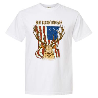 Best Buckin Dad Ever Funny Deer Father’S Day Hunting Dad Gift Garment-Dyed Heavyweight T-Shirt