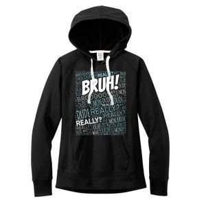 Bruh Bro Dude Funny Teen Meme Gift Women's Fleece Hoodie