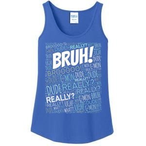 Bruh Bro Dude Funny Teen Meme Gift Ladies Essential Tank