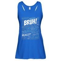 Bruh Bro Dude Funny Teen Meme Gift Ladies Essential Flowy Tank