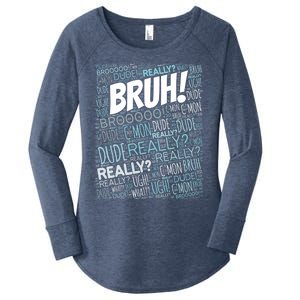 Bruh Bro Dude Funny Teen Meme Gift Women's Perfect Tri Tunic Long Sleeve Shirt