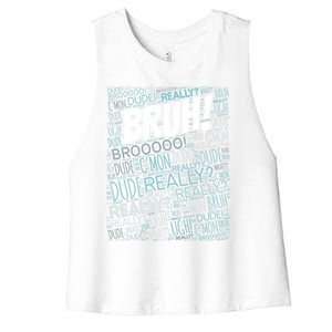 Bruh Bro Dude Funny Teen Meme Gift Women's Racerback Cropped Tank