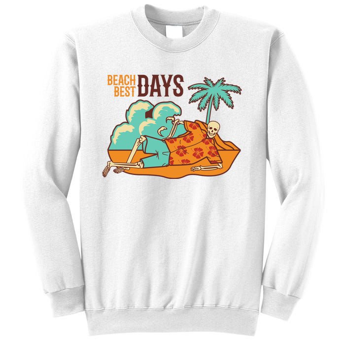 Best Beach Days Skeleton Summer Vibe Sweatshirt