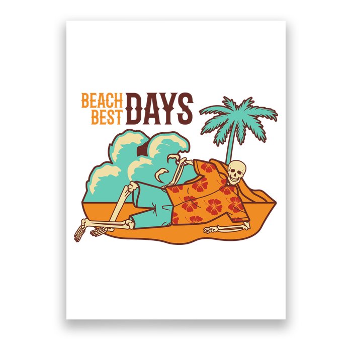 Best Beach Days Skeleton Summer Vibe Poster