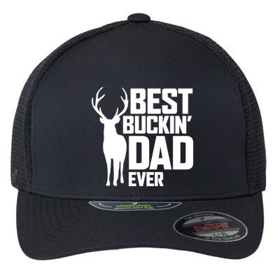 Best Buckin Dad Ever Gift Deer Hunting Father Best Dad Gift Flexfit Unipanel Trucker Cap
