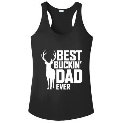 Best Buckin Dad Ever Gift Deer Hunting Father Best Dad Gift Ladies PosiCharge Competitor Racerback Tank