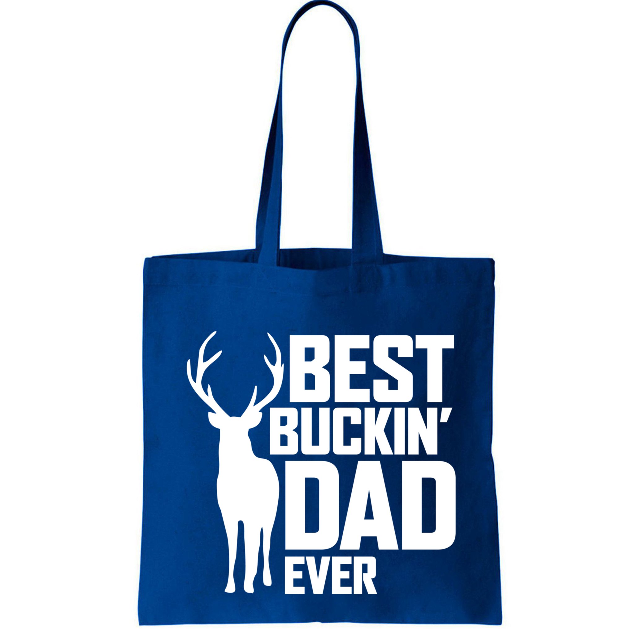 Best Buckin Dad Ever Gift Deer Hunting Father Best Dad Gift Bag