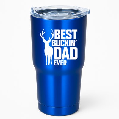 Best Buckin Dad Ever Gift Deer Hunting Father Best Dad Gift Tumbler