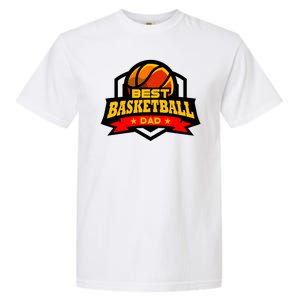 Best Basketball Dad Gift Garment-Dyed Heavyweight T-Shirt