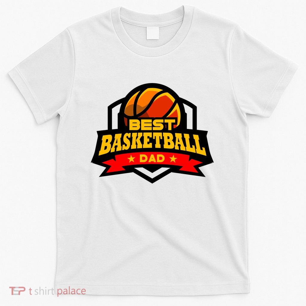 Best Basketball Dad Gift T-Shirt