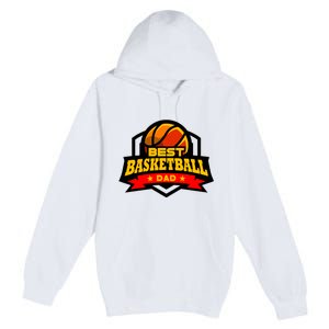 Best Basketball Dad Gift Premium Pullover Hoodie