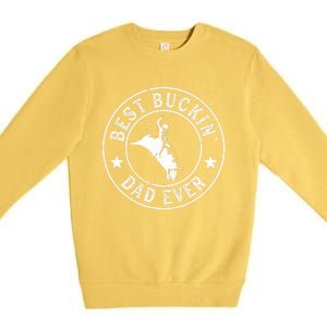 Best Buckin Dad Ever Cowboy Bull Riding Rodeo Funny Premium Crewneck Sweatshirt